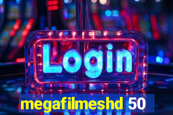 megafilmeshd 50